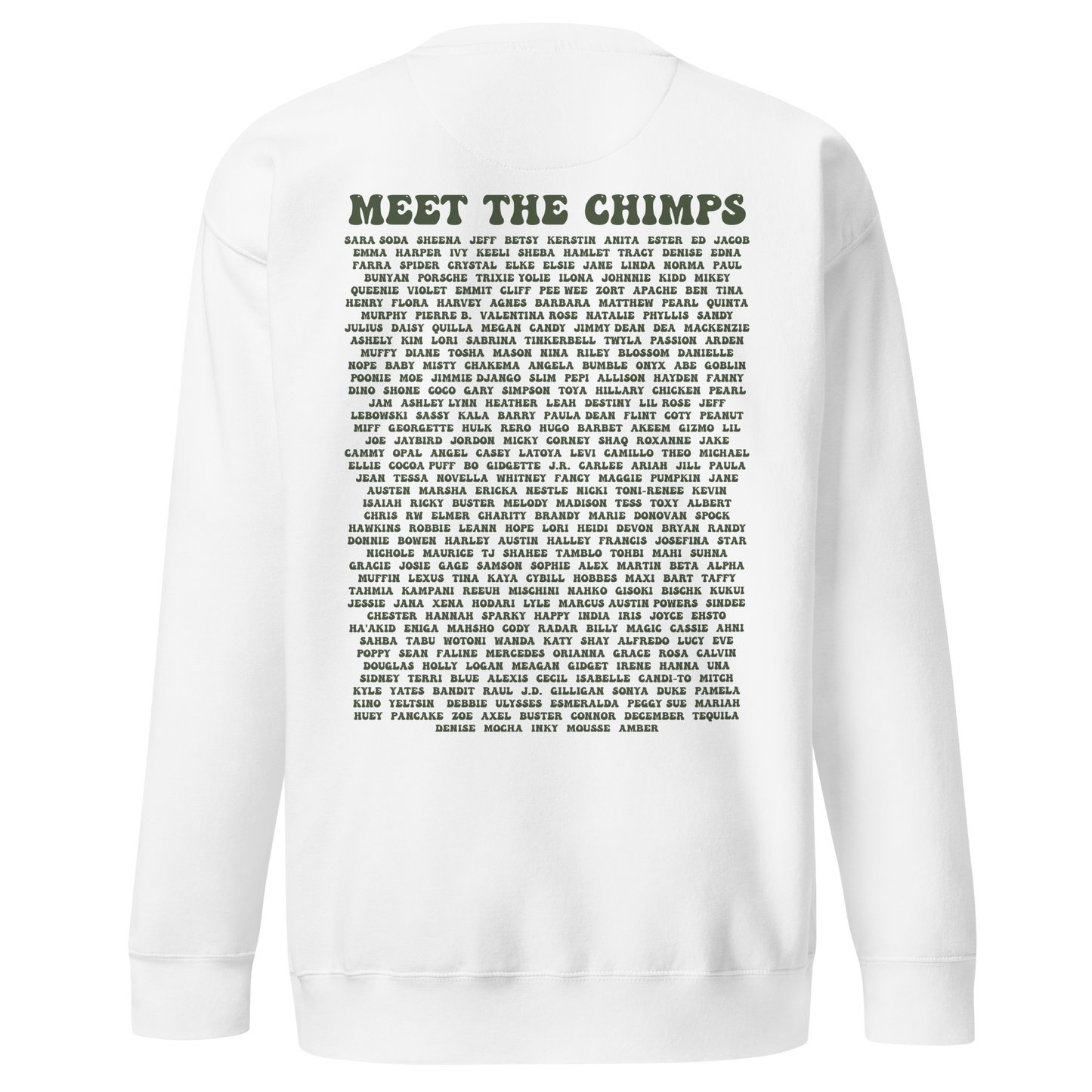 This is the Chimp Life Sweatshirt with chimp names on back