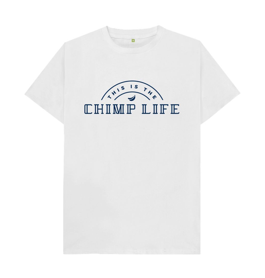 White This is the Chimp Life Tee