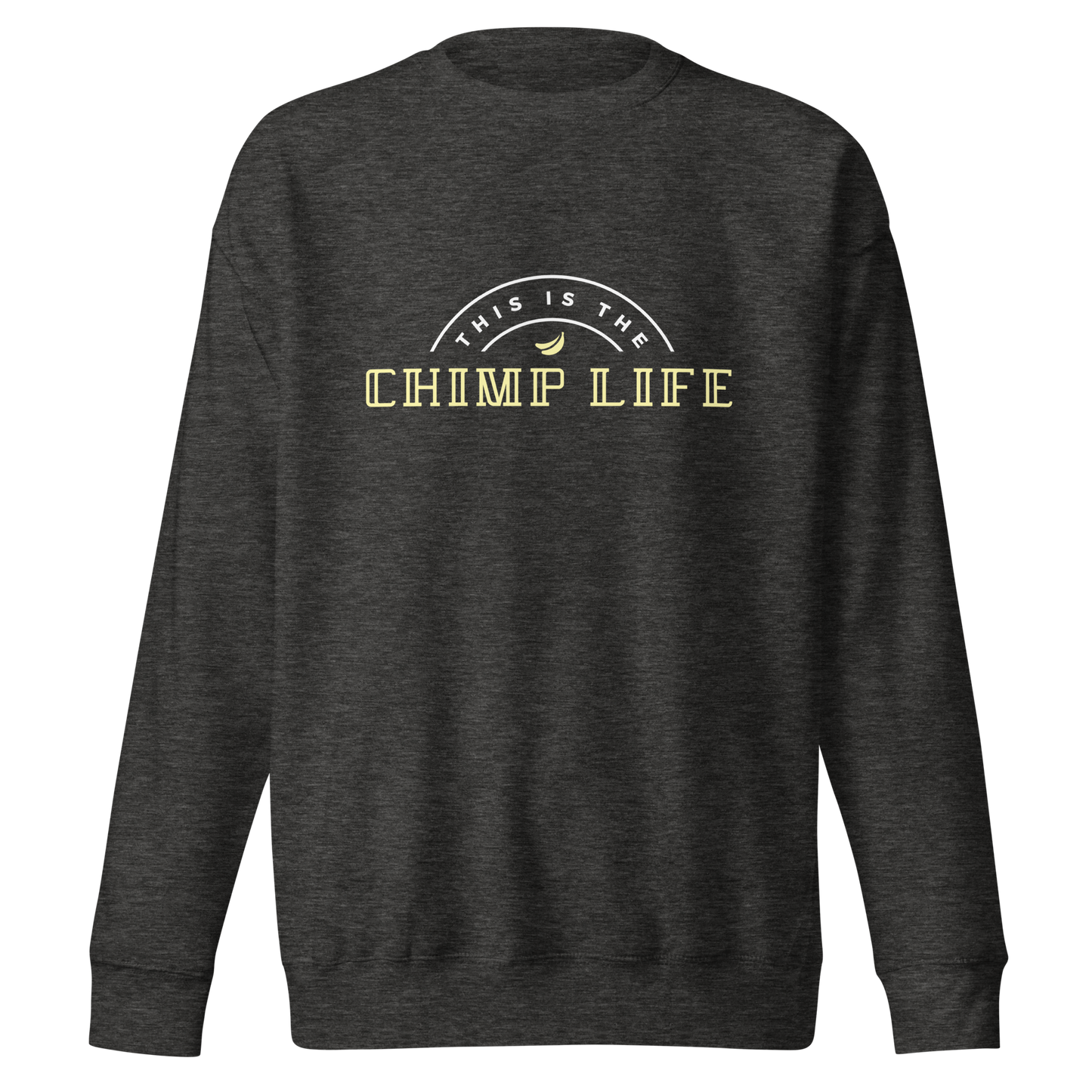 Chimp Life Sweatshirt