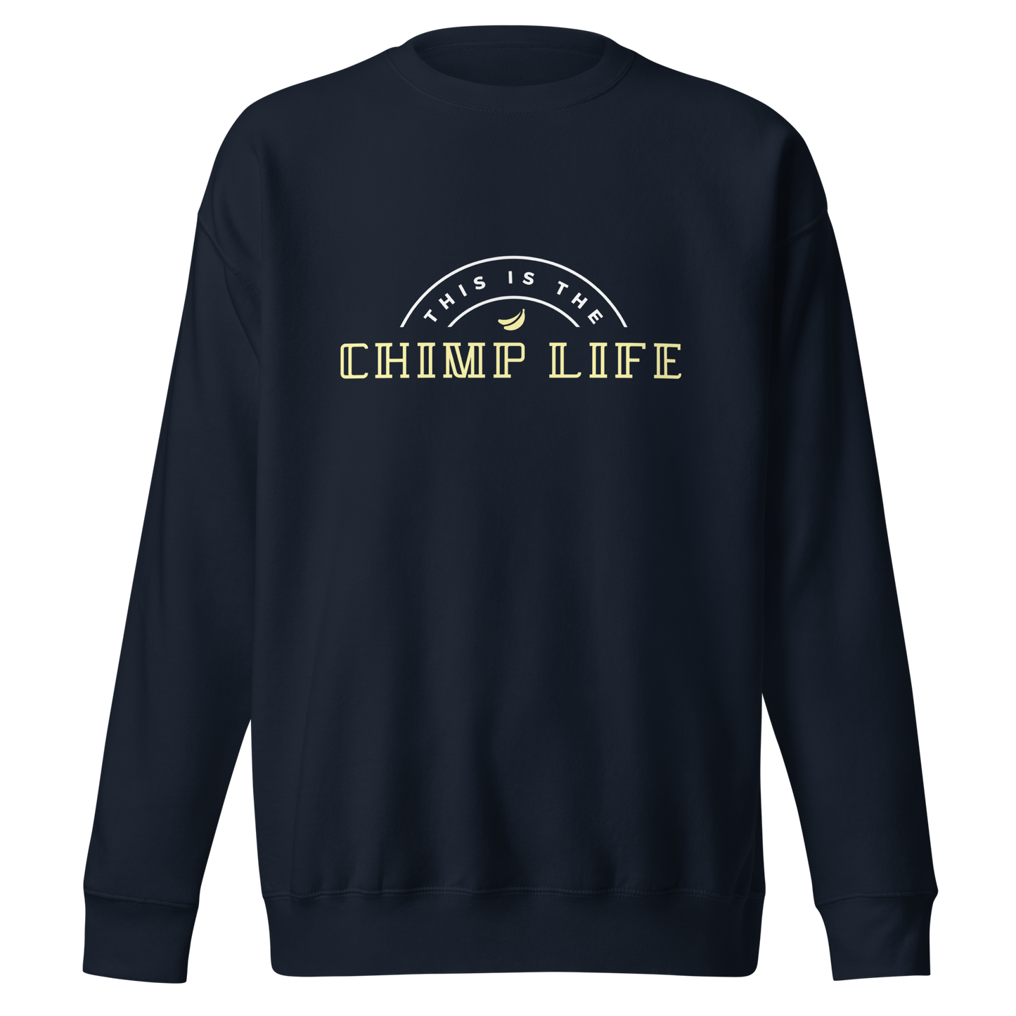 Chimp Life Sweatshirt