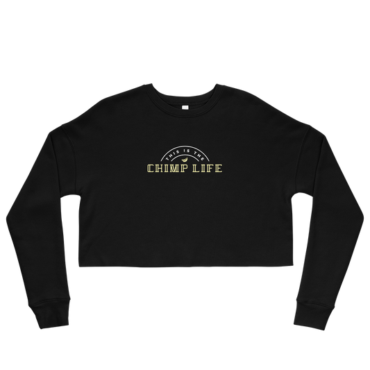 "Chimp Life" Crop Sweatshirt