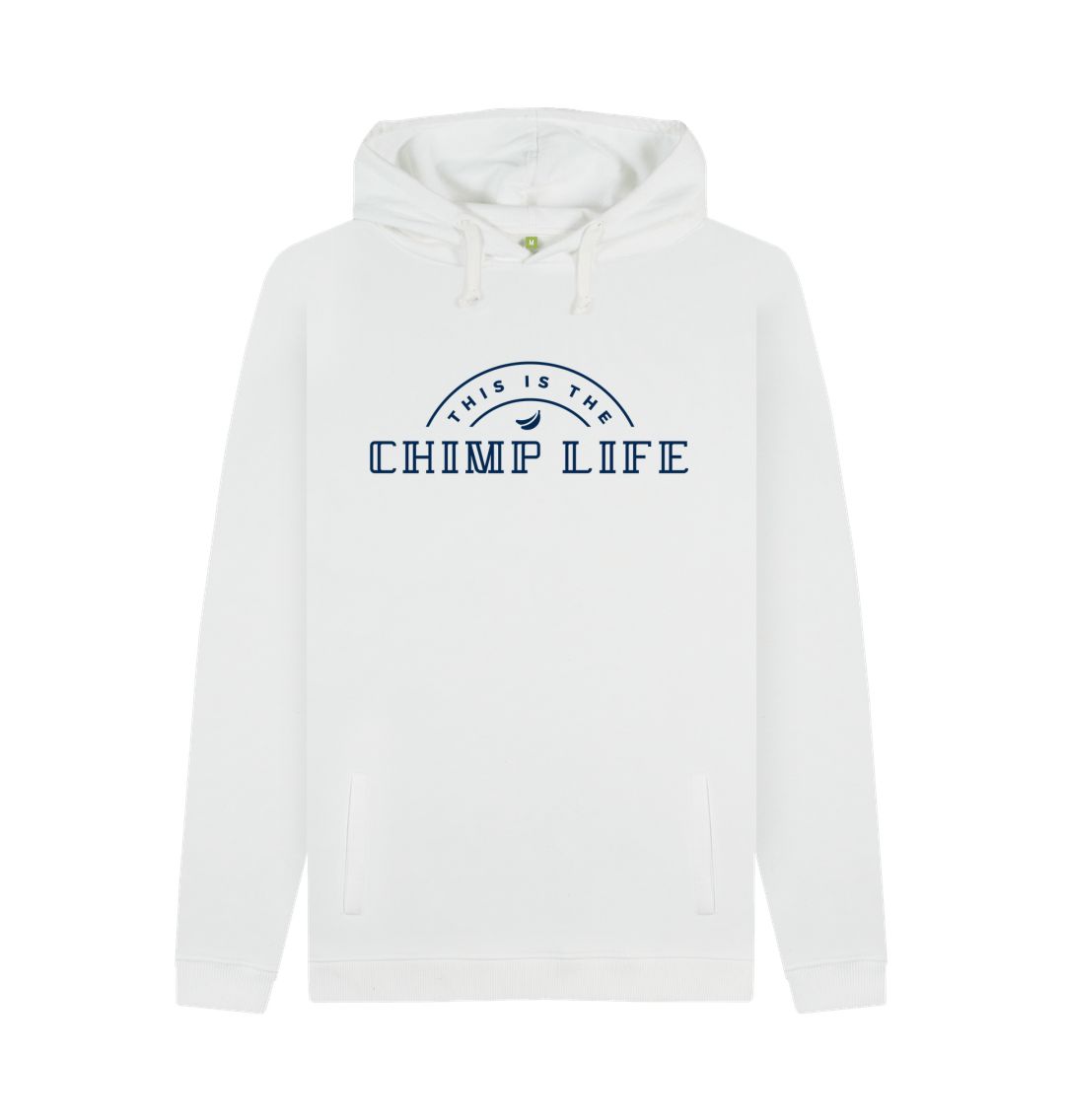 White This is the Chimp Life Hoodie